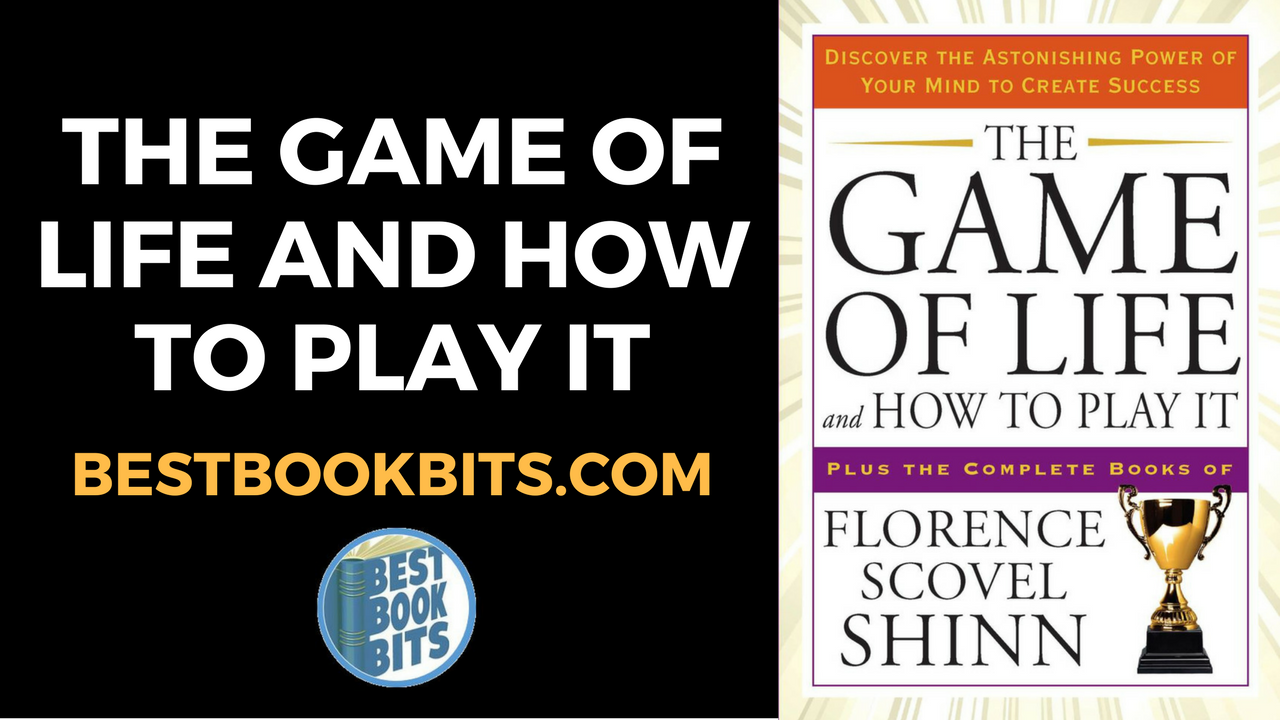 Florence Scovel Shinn: The Game of Life and How to Play It Book Summary, Bestbookbits, Daily Book Summaries, Written, Video